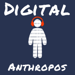 Digital Anthropos